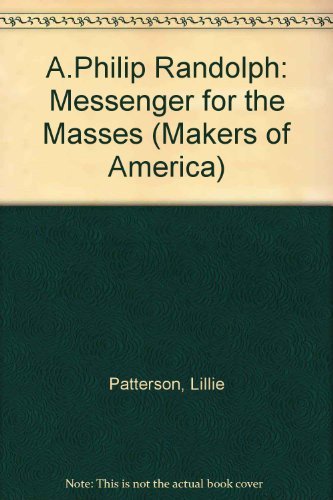 Stock image for A. Philip Randolph : Messenger for the Masses for sale by Better World Books