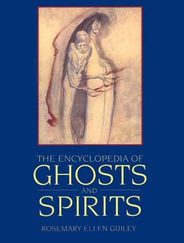 Beispielbild fr The Encyclopedia of Ghosts and Spirits zum Verkauf von Wonder Book