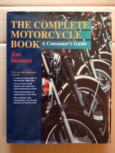 Beispielbild fr The Complete Motorcycle Book : A Consumer's Guide zum Verkauf von Better World Books