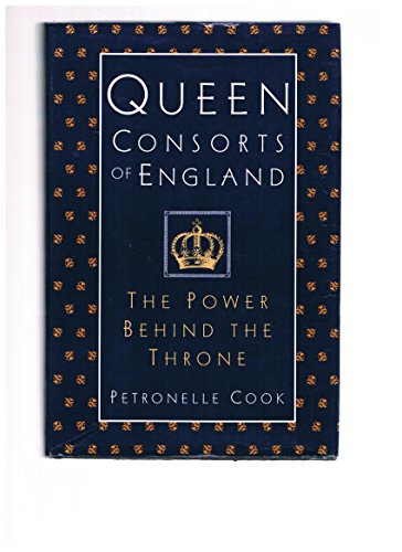 9780816029006: Queen Consorts of England: The Power Behind the Throne