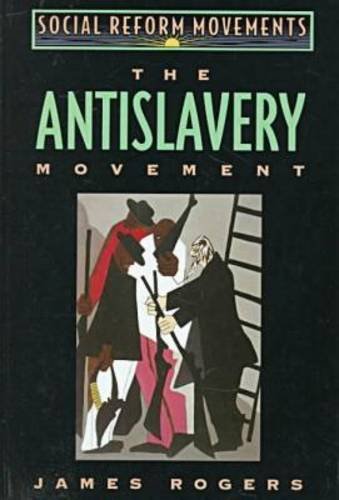 9780816029075: The Anti-slavery Movement (Social Reform Movements)