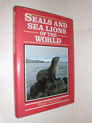 Imagen de archivo de Seals and Sea Lions of the World (Of the World Series) a la venta por BookHolders