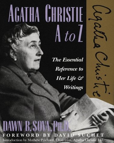 Beispielbild fr Agatha Christie A to Z : The Essential Reference to Her Life and Writings zum Verkauf von Better World Books