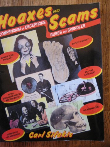 Immagine dell'editore per Hoaxes and Scams: A Compendium of Deceptions, Ruses and Swindles venduto da ThriftBooks-Atlanta