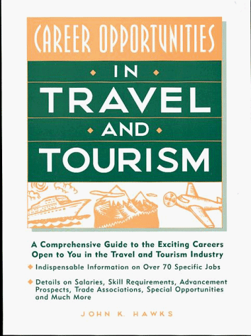9780816030361: Career Opportunities in Travel and Tourism (Career Opportunities Series)