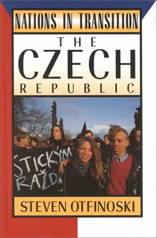 The Czech Republic (Nations in Transition) (9780816030804) by Otfinoski, Steven