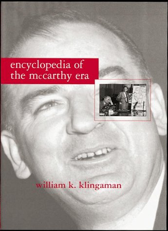 Stock image for Encyclopedia of the McCarthy Era for sale by ThriftBooks-Dallas