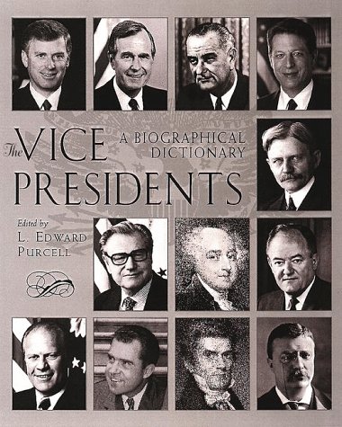 Stock image for The Vice Presidents : A Biographical Dictionary for sale by Better World Books: West