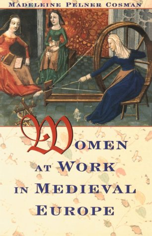 Beispielbild fr Women at Work in Medieval Europe zum Verkauf von Better World Books