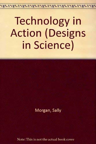 9780816031269: Technology in Action (Designs in Science)