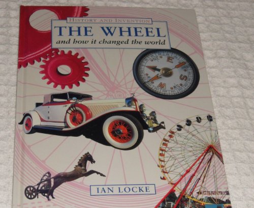 Beispielbild fr The Wheel and How It Changed the World zum Verkauf von Better World Books