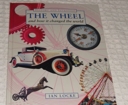 Stock image for The Wheel and How It Changed the World for sale by Better World Books