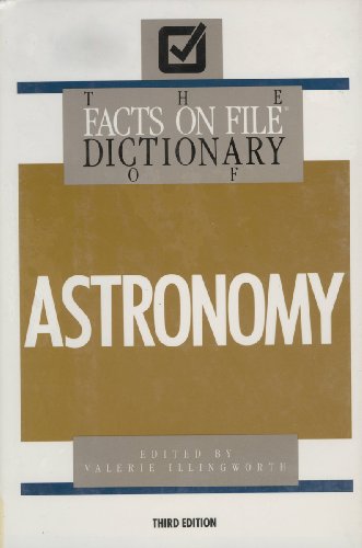 Stock image for The Facts on File Dictionary of Astronomy for sale by HPB-Movies