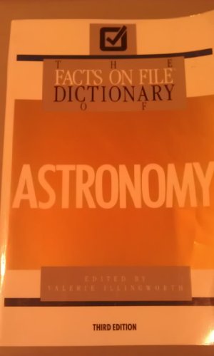 Beispielbild fr The Facts on File Dictionary of Astronomy zum Verkauf von Basement Seller 101
