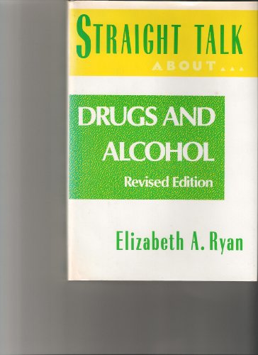 Beispielbild fr Straight Talk About Drugs and Alcohol zum Verkauf von Books From California