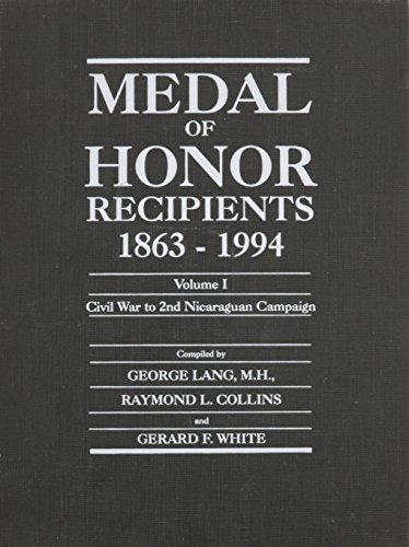 Stock image for Medal of Honor Recipients 1863-1994 - Civil War to 2nd Nicaraguan Campaign - Volume I for sale by Stan Clark Military Books