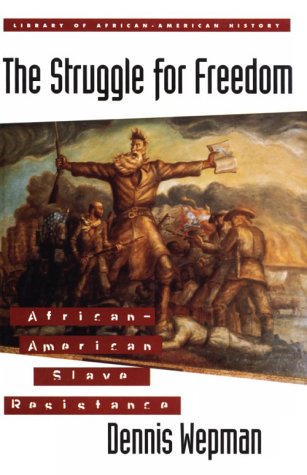 Stock image for The Struggle for Freedom: African-American Slave Resistance for sale by beat book shop