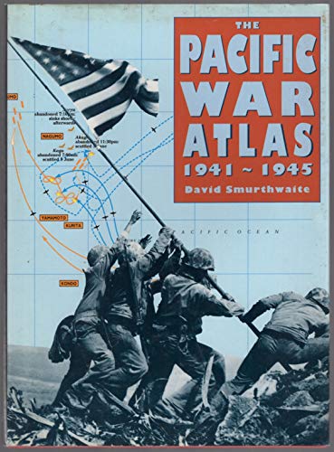 Imagen de archivo de The Pacific War Atlas 1941-1945 a la venta por Books of the Smoky Mountains