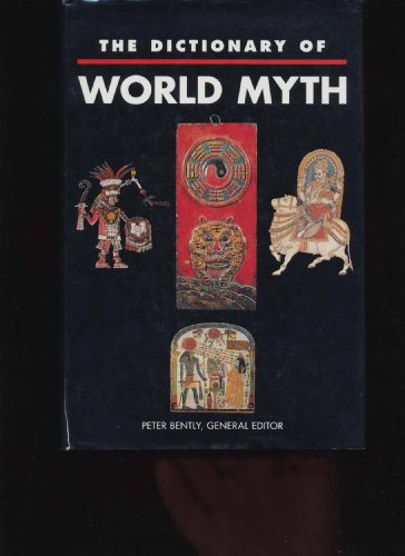 Stock image for The Dictionary of World Myth for sale by Better World Books