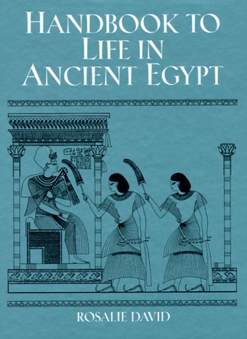Imagen de archivo de Handbook to Life in Ancient Egypt a la venta por Once Upon A Time Books
