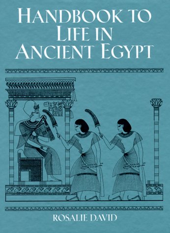 Stock image for Handbook to Life in Ancient Egypt for sale by Once Upon A Time Books