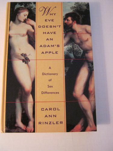 Beispielbild fr Why Eve Doesn't Have an Adam's Apple: A Dictionary of Sex Differences zum Verkauf von Wonder Book