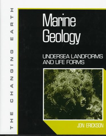 Imagen de archivo de Marine Geology : Undersea Landforms and Life Forms a la venta por Better World Books