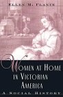 Stock image for Women at Home in Victorian America : A Social History for sale by Better World Books