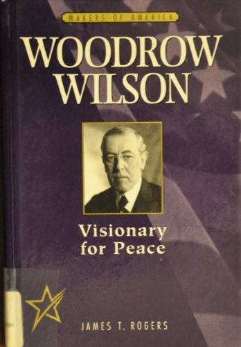 Stock image for Woodrow Wilson for sale by Better World Books: West