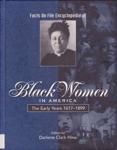 9780816034253: Facts on File Encyclopedia of Black Women in America: The Early Years, 1619-1899