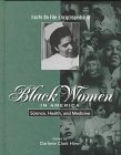 Facts on File Encyclopedia of Black Women in America: Science, Health, and Medicine (9780816034284) by Facts On File, Inc.