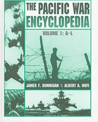 The Pacific War Encyclopedia (9780816034390) by Dunnigan, James F.; Nofi, Albert A.