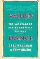 9780816034949: Word Dance: The Language of Native American Culture