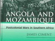 Beispielbild fr Angola and Mozambique : Postcolonial Wars in Southern Africa zum Verkauf von Better World Books