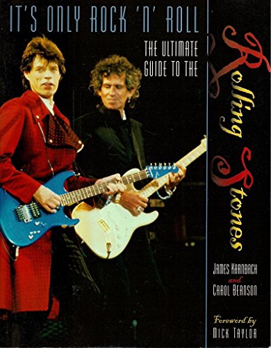 Stock image for It's Only Rock-N-Roll: The Ultimate Guide to the Rolling Stones Karnbach, James and Bernson, Carol for sale by Mycroft's Books