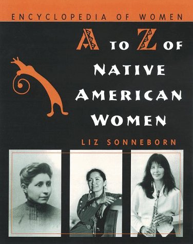 Stock image for A to Z of Native American Women for sale by Better World Books: West