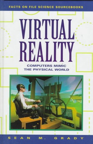 Stock image for Virtual Reality: Computers Mimic the Physical World for sale by 2Vbooks