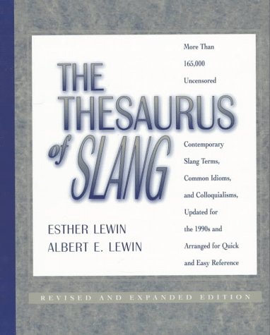 9780816036615: The Thesaurus of Slang