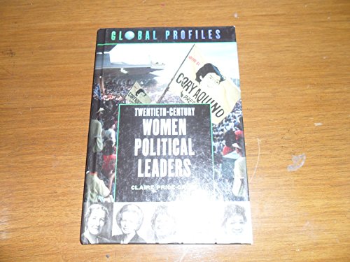 Stock image for Twentieth-Century Women Political Leaders (Global Profiles Series) for sale by Ergodebooks