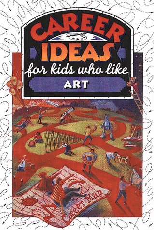 Beispielbild fr Career Ideas for Kids Who Like Art zum Verkauf von Better World Books: West