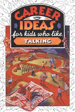 Stock image for Career Ideas for Kids Who Like Talking for sale by Better World Books