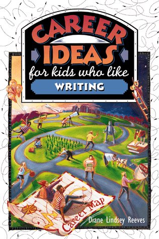 Writing (Career Ideas for Kids) (9780816036851) by Reeves, Diane Lindsey; Pollard, Marilyn; Bond, Nancy