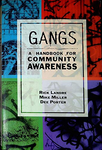 Stock image for Gangs: A Handbook for Community Awareness for sale by Wonder Book