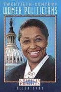 Stock image for Twentieth-Century Women Politicians (American Profiles) for sale by Ergodebooks
