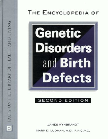 9780816038091: The Encyclopedia of Genetic Disorders and Birth Defects (Facts on File Library of Health and Living)