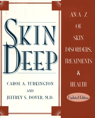 Beispielbild fr Skin Deep : An A-Z of Skin Disorders, Treatments and Health zum Verkauf von Better World Books