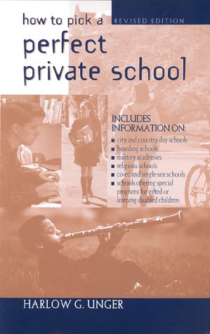 9780816038626: How to Pick a Perfect Private School