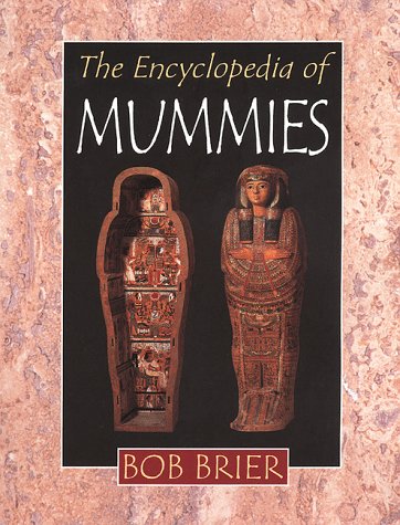 Imagen de archivo de The Encyclopedia of Mummies a la venta por SecondSale