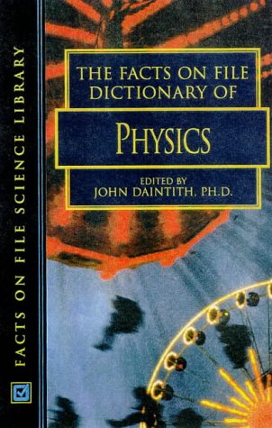 Beispielbild fr The Facts on File Dictionary of Physics zum Verkauf von Better World Books