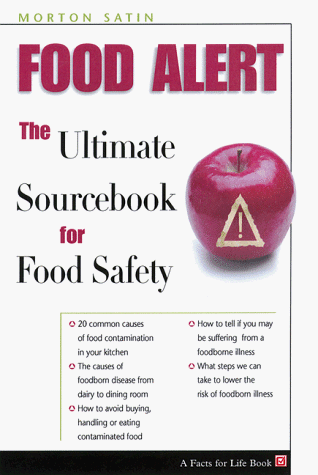 Beispielbild fr Food Alert! : The Ultimate Sourcebook for Food Safety zum Verkauf von Better World Books